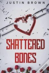 Shattered Bones