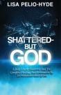 Shattered But-God - Preview