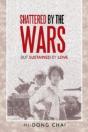 Shattered By The Wars: But Sustained By Love - Preview