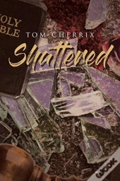 Shattered