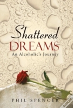 Capa do artigo Shattered Dreams: An Alcoholic'S Journey