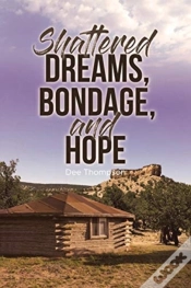 Capa do artigo Shattered Dreams, Bondage, And Hope
