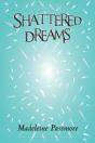 Shattered Dreams - Preview