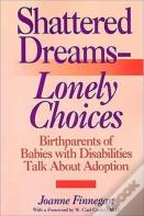 Shattered Dreamsâ€”Lonely Choices