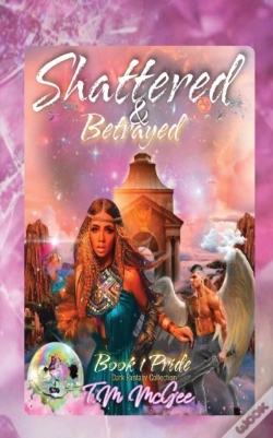 Capa do artigo Shattered & Betrayed Pride Book 1