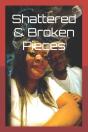 Shattered & Broken Pieces - Preview