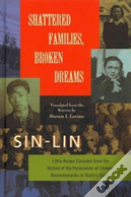 Shattered Families, Broken Dreams
