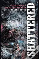 Shattered