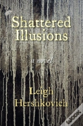 Shattered Illusions