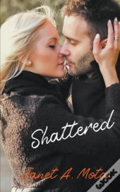 Shattered