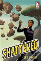 Shattered