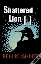 Shattered Lion: Volume 2