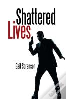Shattered Lives