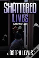 Shattered Lives