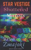 Shattered Mirrors
