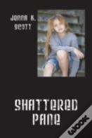 Shattered Pane