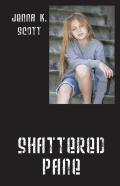 Shattered Pane