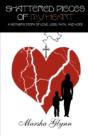 Shattered Pieces Of My Heart - Preview