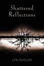 Shattered Reflections - Preview