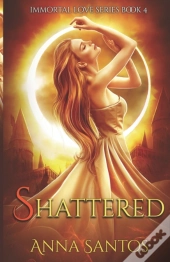 Shattered