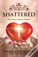 Shattered