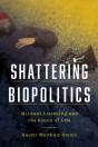 Shattering Biopolitics - Preview