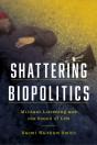 Shattering Biopolitics - Preview