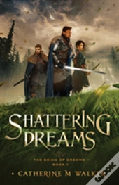 Shattering Dreams