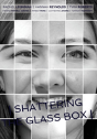 Shattering The Glass Box - Preview