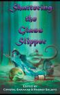 Shattering The Glass Slipper - Preview