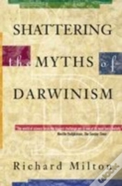 Capa do artigo Shattering The Myths Of Darwinism