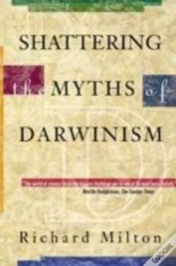 Capa do artigo Shattering The Myths Of Darwinism