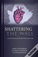 Shattering The Wall