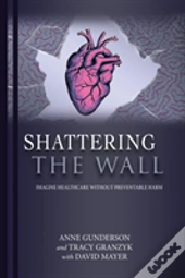Shattering The Wall
