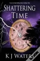 Shattering Time
