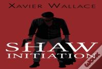 Shaw Initiation