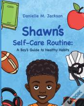 Shawn Self-Care Routine