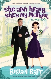 She Ain'T Heavy, She'S My Mother