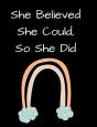 She Believed She Could, So She Did: Insp - Preview