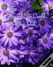 She Believed She Could, So She Did