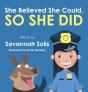 She Believed She Could, So She Did - Preview