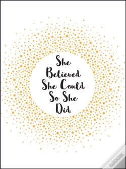 Capa do artigo She Believed She Could So She Did