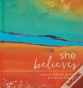 She Believes...: Gift Book
