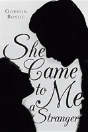 She Came To Me A Stranger - Preview