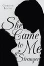 She Came To Me A Stranger - Preview