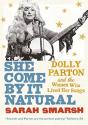 She Come By It Natural - Preview