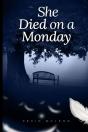 She Died On A Monday - Preview