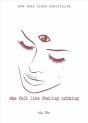 She Felt Like Feeling Nothing - Preview
