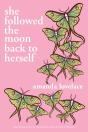 She Followed The Moon Back To Herself - Preview