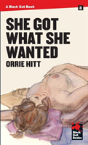 She Got What She Wanted - Preview